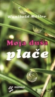 Moja duša plače : terapeutsko djelovanje psalama u trenucima tugovanja 