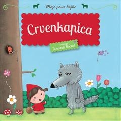 Moje prve bajke - Crvenkapica 