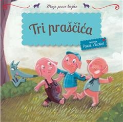 Moje prve bajke - Tri praščića