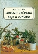 Moje sobno bilje - Mirisavo začinsko bilje u loncima