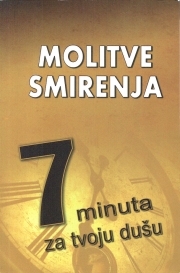 Molitve smirenja - sedam minuta za tvoju dušu