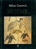 Mozaik : povijesni pregled, stilske oznake i tehnike izrade