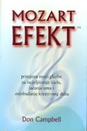 Mozart efekt : primjena moći glazbe za iscjeljivanje tijela, jačanje uma i oslobađanje kreativnog duha