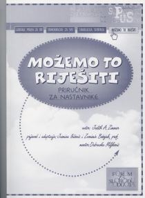 Možemo to riješiti : rješavanje sukoba medijacijom - priručnik za nastavnike