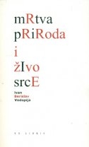 Mrtva priroda i živo srce : pismima kroz crveno