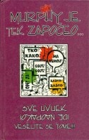Murphy je tek započeo : sve ide naopako! veselite se tome! 