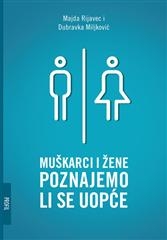 Muškarci i žene : Poznajemo li se uopće?