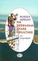Na bedemima stare Hrvatske