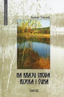 Na kraju snova - rijeka i šuma 