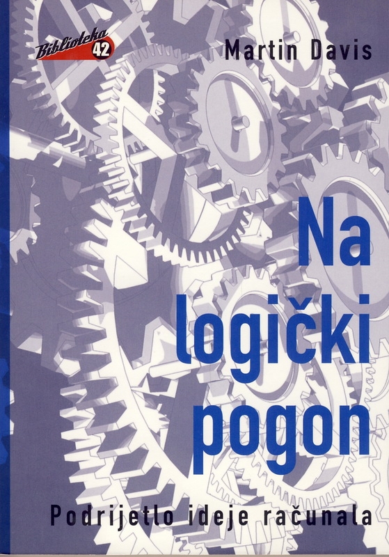 Na logički pogon : podrijetlo ideje računala