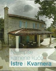 Najljepše kamene kuće Istre i Kvarnera
