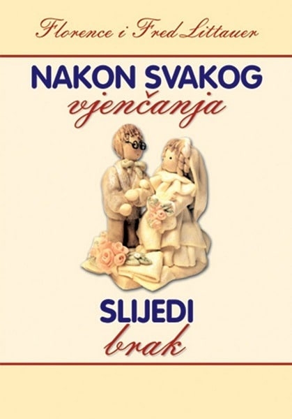 Nakon svakog vjenčanja slijedi brak