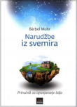 Narudžbe iz svemira : priručnik za ispunjavanje želja