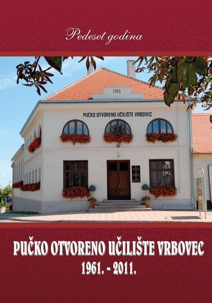 Pučko otvoreno učilište Vrbovec 1961.-2011.