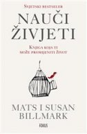 Nauči živjeti : knjiga koja ti može promijeniti život