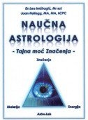 NAUČNA ASTROLOGIJA - TAJNA MOĆ ZNAČENJA