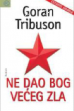 Ne dao Bog većeg zla (4.izd.)