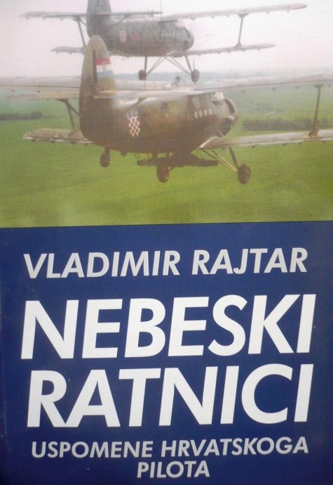 Nebeski ratnici : uspomene hrvatskog pilota 