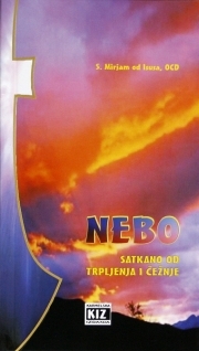 Nebo satkano od trpljenja i čežnje