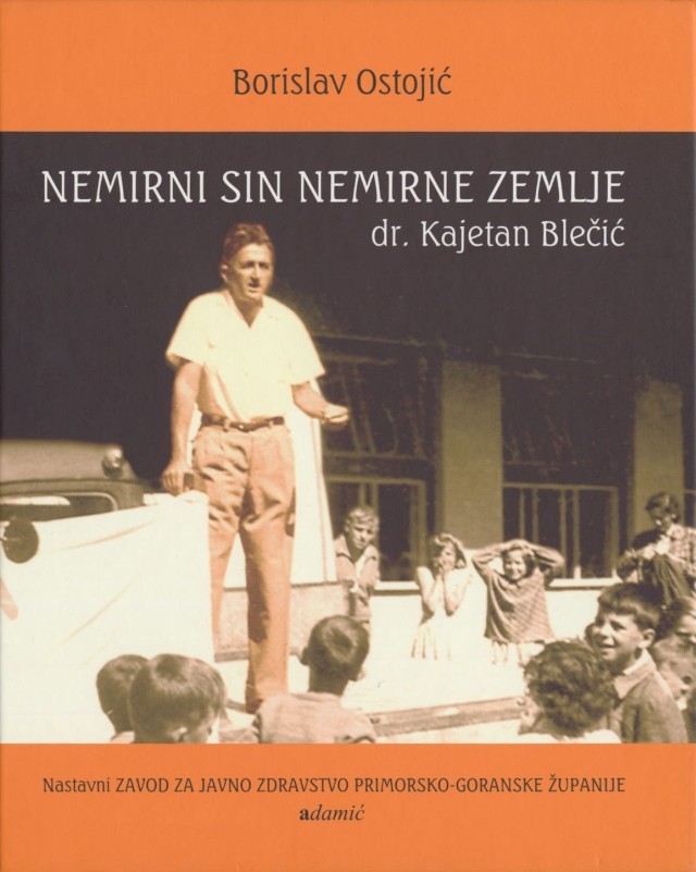 Nemirni sin nemirne zemlje : život dr. Kajetana Blečića