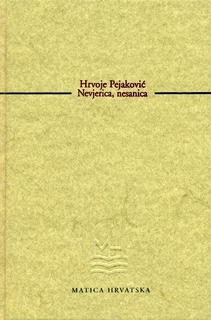Nevjerica, nesanica : poezija, proza, eseji