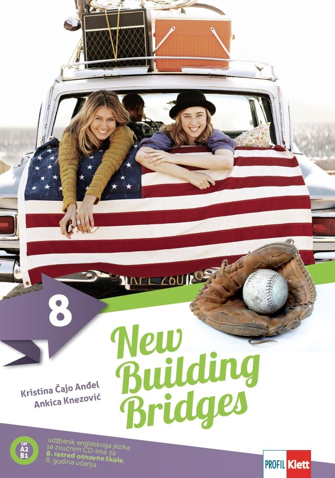 New building bridges 8 : udžbenik engleskoga jezika sa 2 zvučna CD-a za 8. razred osnovne škole, 8 godina učenja