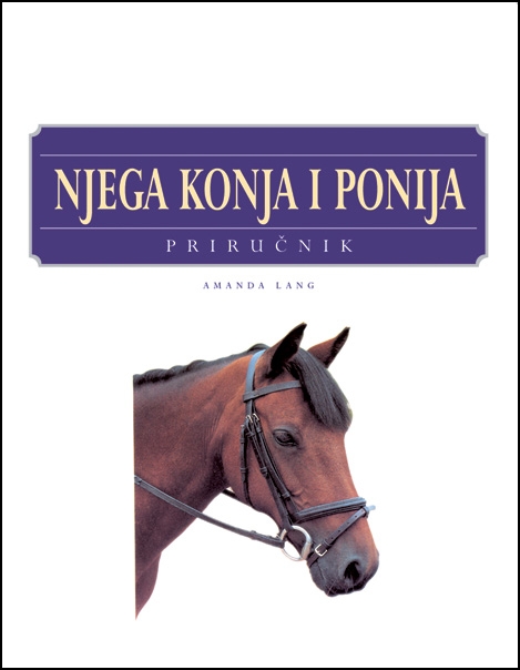 Njega konja i ponija : priručnik
