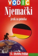 Njemački za putnika - vodič i džepni rječnik