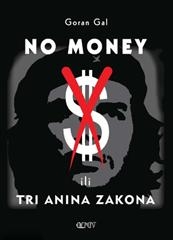 No money ili Tri Anina Zakona
