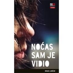 Noćas sam je vidio