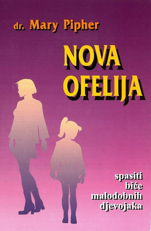 Nova Ofelija : spasiti biće malodobnih djevojaka