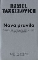 Nova pravila - traganje za samoispunjenjem u svijezu izokrenutih vrijednosti 