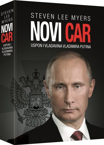 Novi car : uspon i vladavina Vladimira Putina 