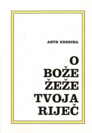 O Bože žeže tvoja riječ