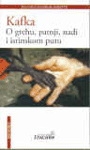 O grehu, patnji, nadi i istinskom putu : iz ostavštine : pisanje kao oblik molitve