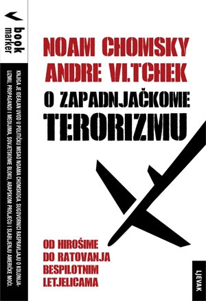 O zapadnjačkome terorizmu : od Hirošime do ratovanja bespilotnim letjelicama 