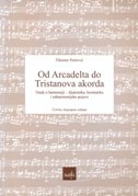 Od Arcadelta do Tristanova akorda