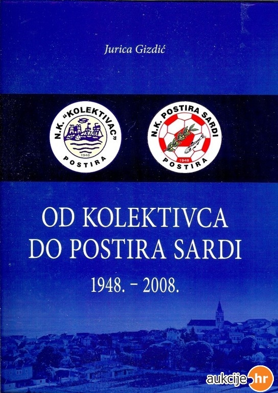 Od Kolektivca do Postira Sardi : 1948.-2008.