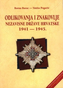 Odlikovanja i znakovlje Nezavisne Države Hrvatske = Guide of Croatian orders, medals and insignia = Führer für Kroatische Orden, Medaillen und Abzeichen : 1941. - 1945.