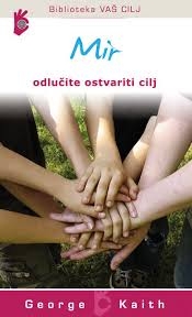 Odlučite ostvariti cilj : mir 