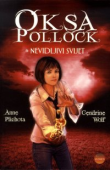 Oksa Pollock : Nevidljivi svijet