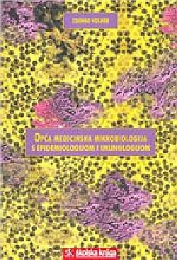 Opća medicinska mikrobiologija s epidemiologijom i imunologijom