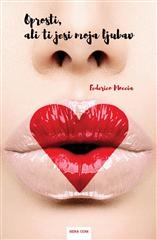 Oprosti, ali ti jesi moja ljubav