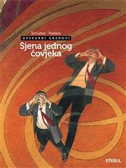 Opskurni gradovi - Sjena jednog čovjeka