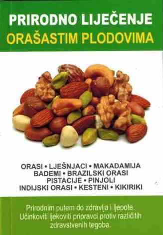 PRIRODNO LIJEČENJE ORAŠASTIM PLODOVIMA