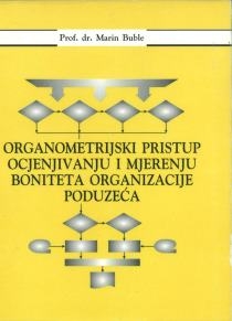 Organometrijski pristup ocjenjivanju i mjerenju boniteta organizacije poduzeća 