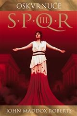 S.P.Q.R. III. - Oskvrnuće