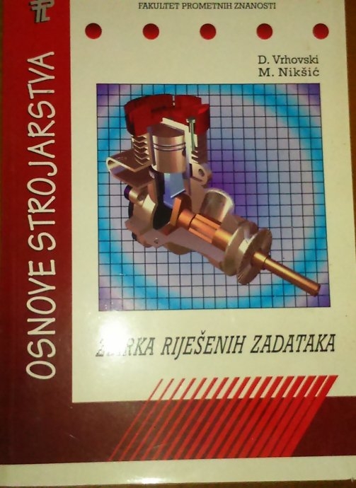 Osnove strojarstva -  Zbirka riješenih zadataka
