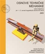 Osnove tehničke mehanike : radna bilježnica za 1. i 2. razrede trogodišnjih strukovnih škola : JMO 