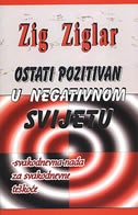 Ostati pozitivan u negativnom svijetu